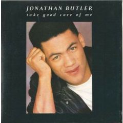 Johnathan Butler - Johnathan Butler - Take Good Care Of Me - Jive