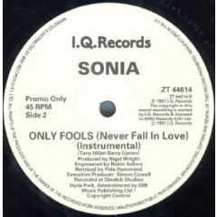 Sonia - Sonia - Only Fools (Never Fall In Love) - I.Q. Records