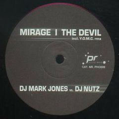 Mark Jones Vs. DJ Nutz - Mark Jones Vs. DJ Nutz - Mirage - Phonetic