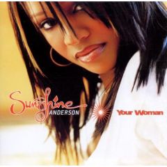Sunshine Anderson - Sunshine Anderson - Your Woman - Atlantic