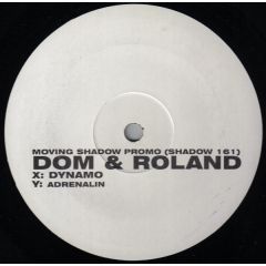 Dom & Roland - Dom & Roland - Dynamo / Adrenalin - Moving Shadow