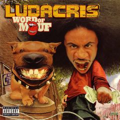Ludacris - Ludacris - Word Of Mouf - Def Jam