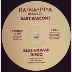 Bart Bascone - Bart Bascone - Blue Hawaii Disco - Hanaiia Records