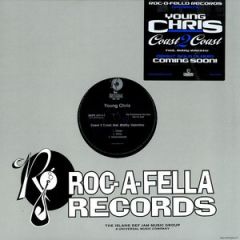Young Chris Feat. Bobby Valentino - Young Chris Feat. Bobby Valentino - Coast 2 Coast - Roc-A-Fella