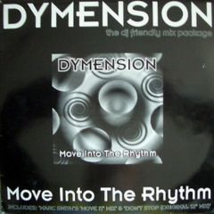 Dimension - Dimension - Move Into The Rhythm - Clubscene