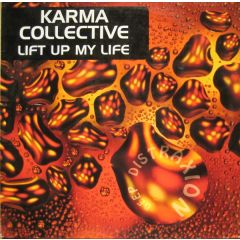 Karma Collective - Karma Collective - Lift Up My Life - Deep Distraxion