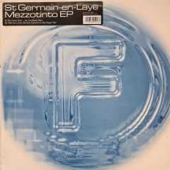 St Germain - St Germain - Mezzotinto EP - F Communications