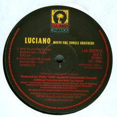Luciano (2) Meets Jungle Brothers - Luciano (2) Meets Jungle Brothers - Who Could It Be? - Island Jamaica