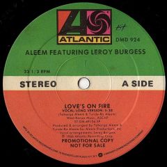 Aleem Featuring Leroy Burgess - Aleem Featuring Leroy Burgess - Love's On Fire - Atlantic