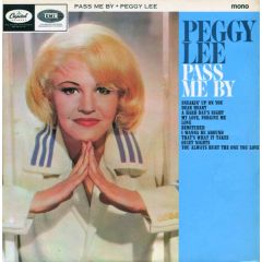Peggy Lee - Peggy Lee - Pass Me By - Capitol