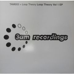 Loop Theory - Loop Theory - Loop Theory Volume 1 EP - 3am Recordings