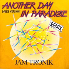 Jam Tronik - Jam Tronik - Another Day In Paradise (Remix) - ZYX