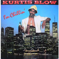 Kurtis Blow - Kurtis Blow - I'm Chillin - Mercury