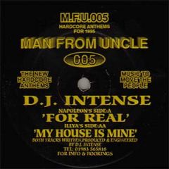 DJ Intense - DJ Intense - For Real - Man From Uncle Records