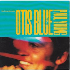 Paul Young - Paul Young - Now I Know What Made Otis Blue - Columbia