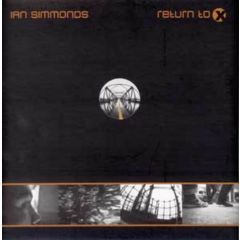 Ian Simmonds - Ian Simmonds - Return To X - K7