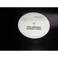 Evil Angels - Evil Angels - Dreamer Dream - Erebus Records