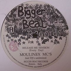Moulinex MC's - Moulinex MC's - Release The Tension - Bigger Beat