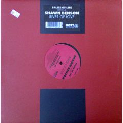 Splice Of Life Feat Shawn Benson - Splice Of Life Feat Shawn Benson - River Of Love - Hott Records