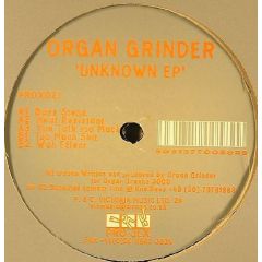 Organ Grinder - Organ Grinder - Unknown EP - Pro-Jex