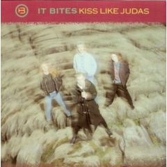 It Bites - It Bites - Kiss Like Judas - Virgin
