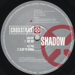 Shadow - Shadow - Say Ho - Crosstrax