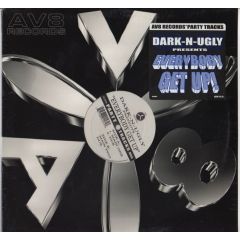 Dark N Ugly - Dark N Ugly - Everybody Get Up - AV8