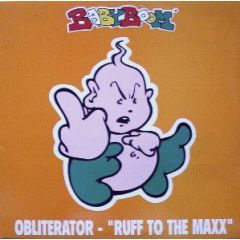 Obliterator - Obliterator - Ruff To The Maxx - Babyboom Records