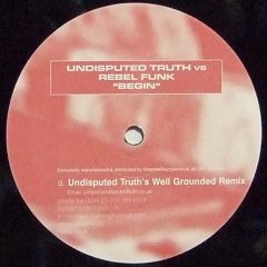 Undisputed Truth Vs Rebel Funk - Undisputed Truth Vs Rebel Funk - Begin - Creative Music