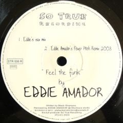 Eddie Amador - Eddie Amador - Feel The Funk - So True Recordings