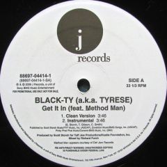 Black-Ty Feat. Method Man - Black-Ty Feat. Method Man - Get It In - J Records