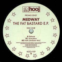 Medway - Medway - The Fat Bastard EP (Disc 1) - Hooj Choons
