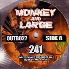 Monkey & Large - Monkey & Large - 241 - Outbreak
