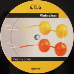 Minimalism - Minimalism - For My Love - MFS