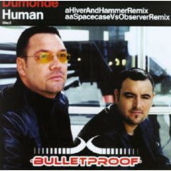 Dumonde - Dumonde - Human (Disc 2) - Bulletproof