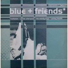 Blue & Friends - Blue & Friends - Division Dub / Still Moving - Emissions