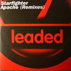 Starfighter - Starfighter - Apache (Remixes) - Leaded
