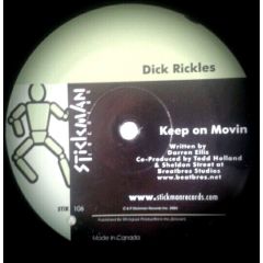 Dick Rickles - Dick Rickles - Keep On Movin - Stickman Records