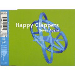 Happy Clappers - Happy Clappers - Never Again - Coliseum Recordings