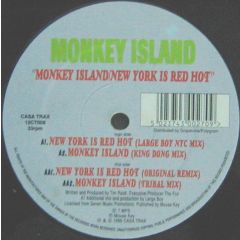 Monkey Island - Monkey Island - New York Is Red Hot - Casa Trax