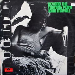 John Mayall - John Mayall - Beyond The Turning Point - Polydor