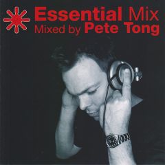 Pete Tong  - Pete Tong  - Essential Mix - Sire
