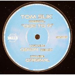 Tom Slik - Tom Slik - Ode To R - Skills Recordings