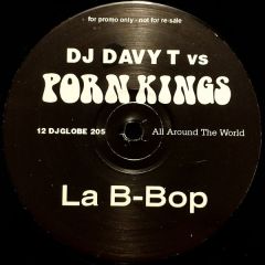 Porn Kings Vs Davy T - Porn Kings Vs Davy T - La B-Bop - All Around The World