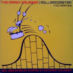 The Crazy Drummer - The Crazy Drummer - Rollercoaster (Remixes) - Sunrise