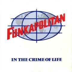 Funkapolitan - Funkapolitan - In The Crime Of Life - London