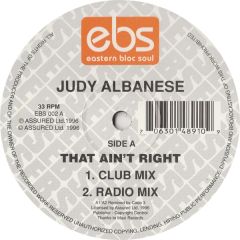 Judy Albanese - Judy Albanese - That Ain't Right - Eastern Bloc
