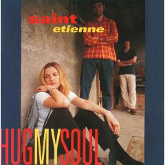 St Etienne - St Etienne - Hug My Soul - Warner Bros