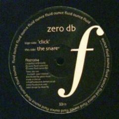 Zero Db - Zero Db - Click - Fluid Ounce
