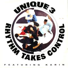 Unique 3 Featuring Karin Minott - Unique 3 Featuring Karin Minott - Rhythm Takes Control - 10 Records